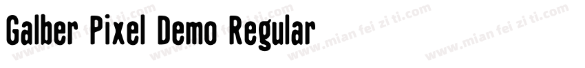 Galber Pixel Demo Regular字体转换
